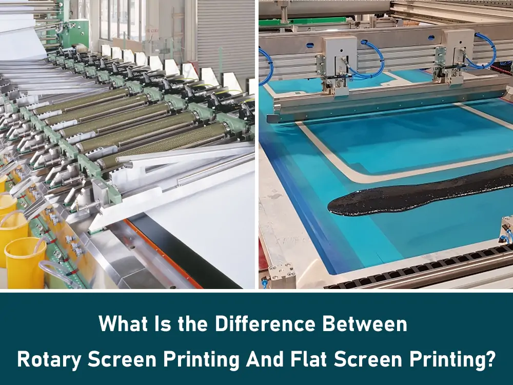Difference Between Rotary Screen Printing And Flat Screen Printing