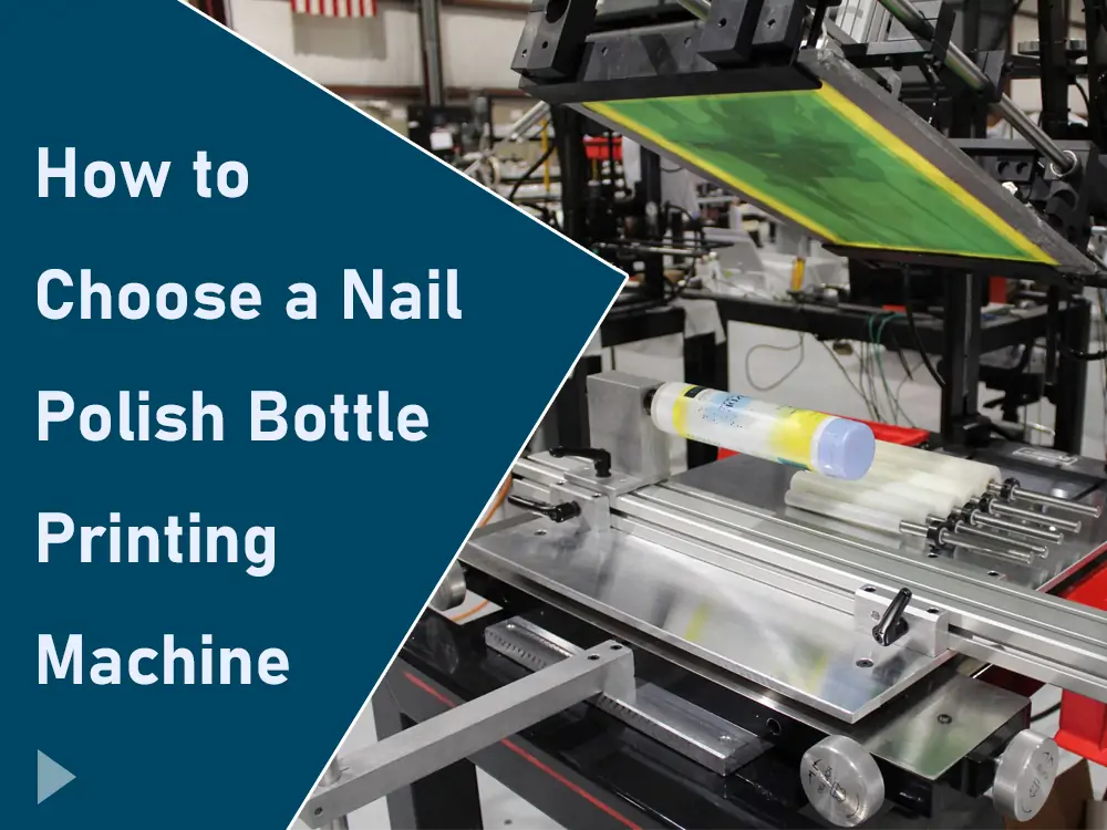 Eine Nagellackflasche, die mit einer Siebdruckmaschine bedruckt wird, zeigt lebendige Designs für die Auswahl der besten Druckgeräte.